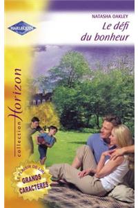 Le Defi Du Bonheur (Harlequin Horizon)