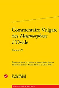 Commentaire Vulgate Des Metamorphoses d'Ovide