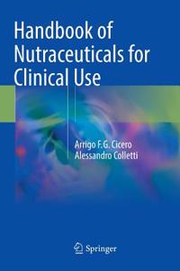 Handbook of Nutraceuticals for Clinical Use