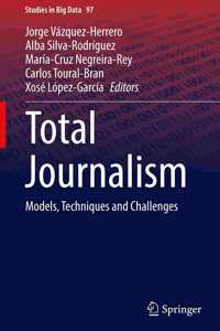 Total Journalism: Models, Techniques and Challenges