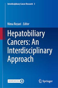 Hepatobiliary Cancers: An Interdisciplinary Approach