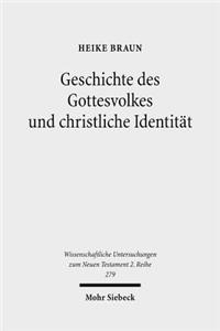 Geschichte des Gottesvolkes und christliche Identitat: Eine Kanonisch-Intertextuelle Auslegung Der Stephanusepisode Apg 6,1-8,3