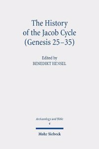 The History of the Jacob Cycle (Genesis 25-35)