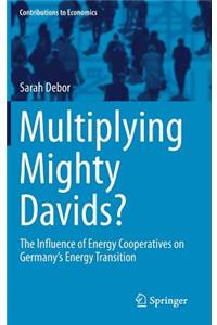 Multiplying Mighty Davids?