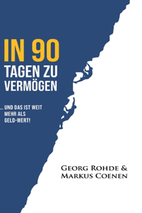 In 90 Tagen Zu Vermögen