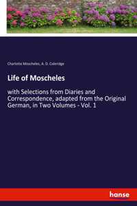 Life of Moscheles