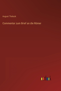 Commentar zum Brief an die Römer