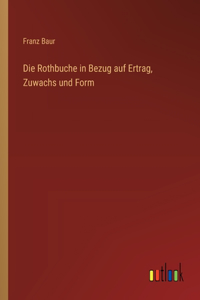 Rothbuche in Bezug auf Ertrag, Zuwachs und Form