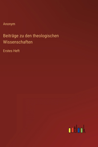 Beiträge zu den theologischen Wissenschaften