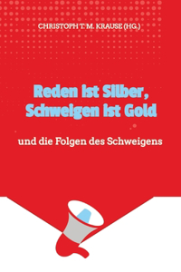 Reden ist Silber, Schweigen ist Gold