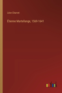 Étienne Martellange, 1569-1641
