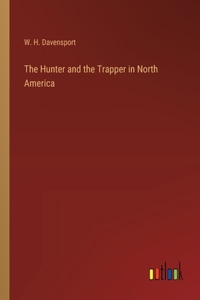 Hunter and the Trapper in North America