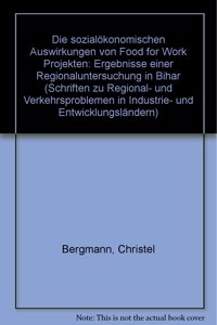 Die Sozialokonomischen Auswirkungen Von 'Food for Work' Projekten
