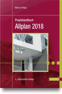 Allplan 2018, Handbuch, 8.A.