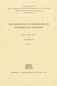 Die Griechischen Dichterfragmente Der Romischen Kaiserzeit. Band 2