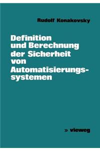 Definition Und Berechnung Der Sicherheit Von Automatisierungssystemen