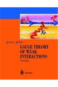 Gauge Theory of Weak Interactions