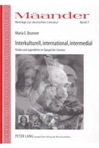 Interkulturell, International, Intermedial