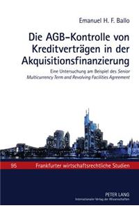 Die Agb-Kontrolle Von Kreditvertraegen in Der Akquisitionsfinanzierung