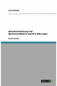 Sprachentwicklung und Sprachverständnis und ihre Störungen