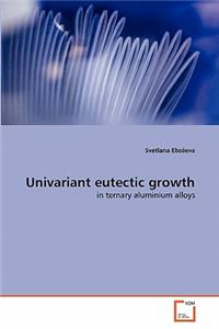 Univariant eutectic growth