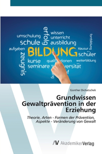 Grundwissen Gewaltprävention in der Erziehung