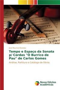 Tempo e Espaço da Sonata p/ Cordas "O Burrico de Pau" de Carlos Gomes