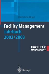 Facility Management Jahrbuch 2002 / 2003