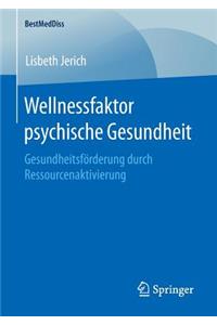 Wellnessfaktor Psychische Gesundheit