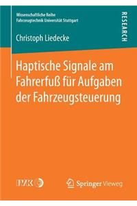 Haptische Signale am Fahrerfuß für Aufgaben der Fahrzeugsteuerung