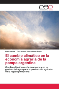 cambio climático en la economía agraria de la pampa argentina