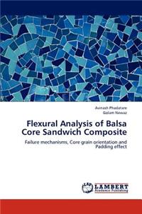 Flexural Analysis of Balsa Core Sandwich Composite