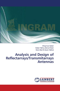 Analysis and Design of Reflectarrays/Transmitarrays Antennas