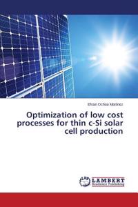 Optimization of low cost processes for thin c-Si solar cell production