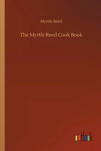 Myrtle Reed Cook Book
