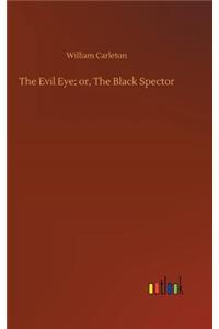 Evil Eye; or, The Black Spector