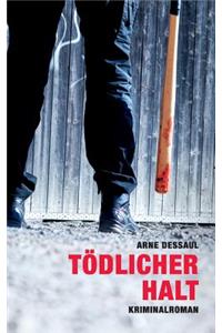 Tödlicher Halt