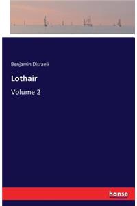 Lothair: Volume 2