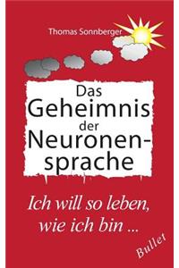Das Geheimnis der Neuronensprache