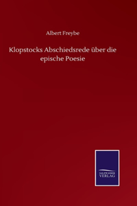 Klopstocks Abschiedsrede über die epische Poesie