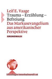 Trauma - Erzahlung - Befreiung