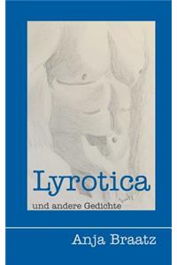 Lyrotica Und Andere Gedichte
