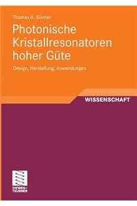 Photonische Kristallresonatoren hoher Güte