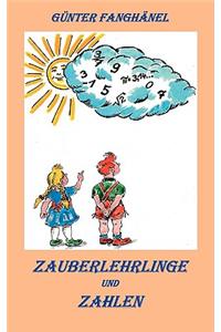 Zauberlehrlinge und Zahlen