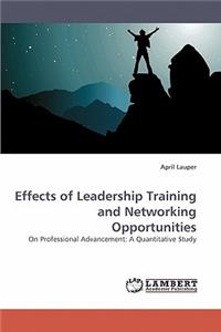 Effects of Leadership Training and Networking Opportunities