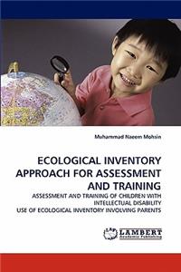 Ecological Inventory Approach for Assessment and Training