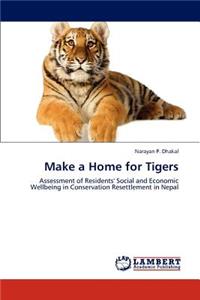 Make a Home for Tigers
