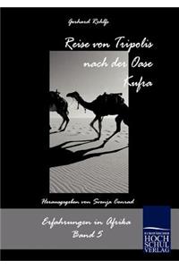 Reise von Tripolis nach der Oase Kufra