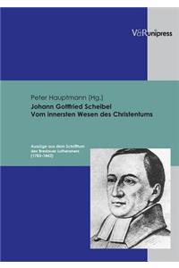Johann Gottfried Scheibel. Vom Innersten Wesen Des Christentums