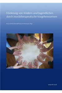 Forderung Von Kindern Und Jugendlichen Durch Musiktherapeutische Vorgehensweisen